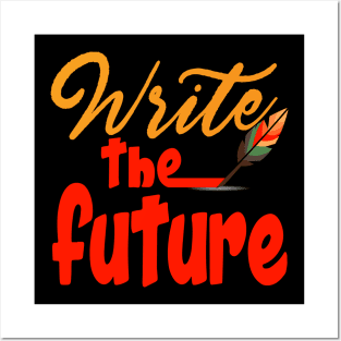 Write the future. Inspirational - Futuristic Posters and Art